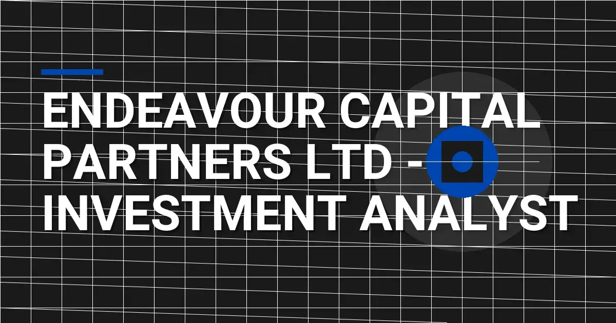 Endeavour Capital Partners Ltd - Investment Analyst