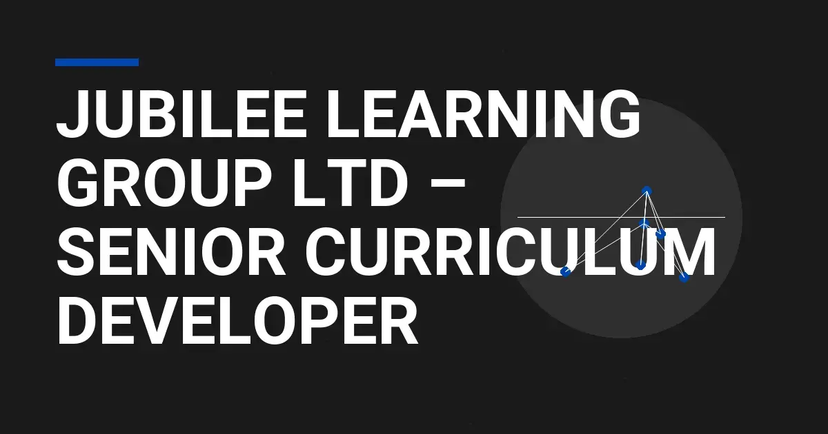 Jubilee Learning Group Ltd – Senior Curriculum Developer