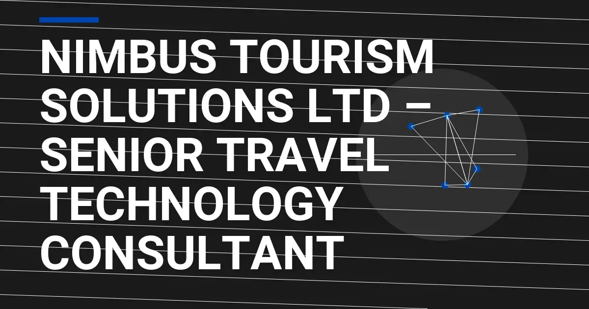 Nimbus Tourism Solutions Ltd – Senior Travel Technology Consultant
