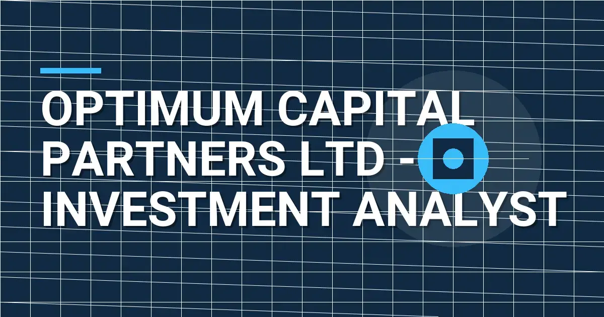 Optimum Capital Partners Ltd - Investment Analyst