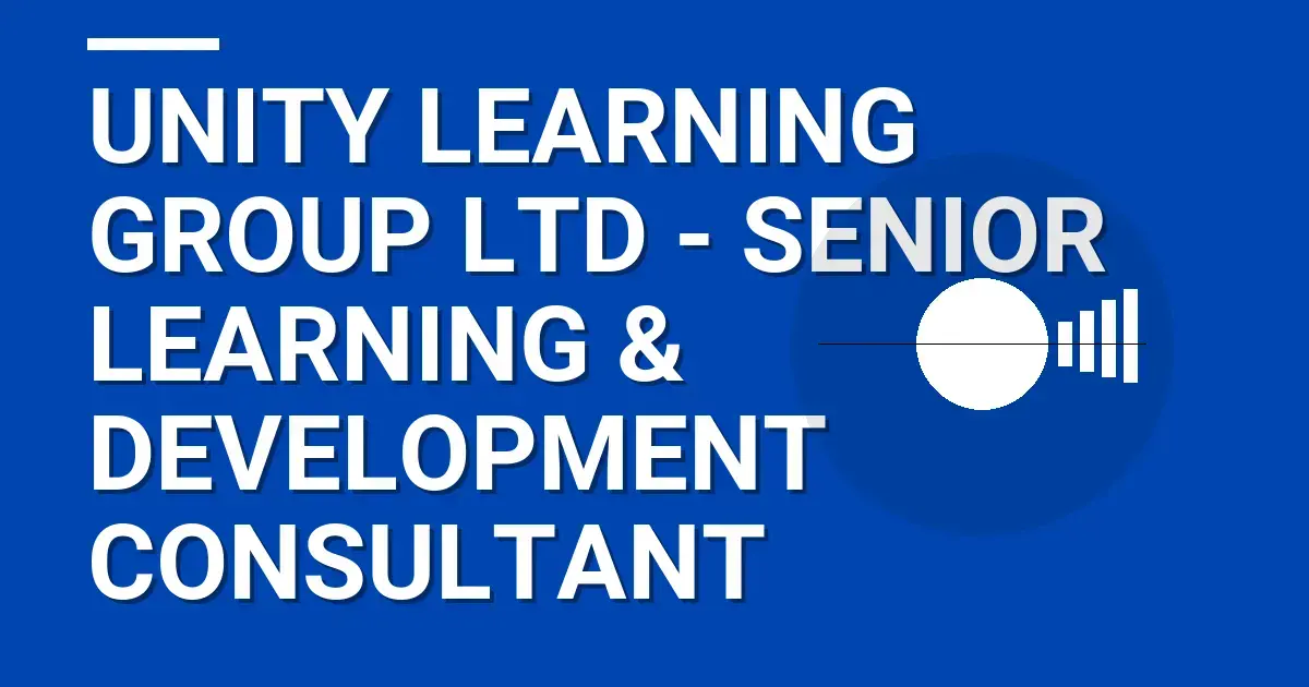Unity Learning Group Ltd - Senior Learning & Development Consultant